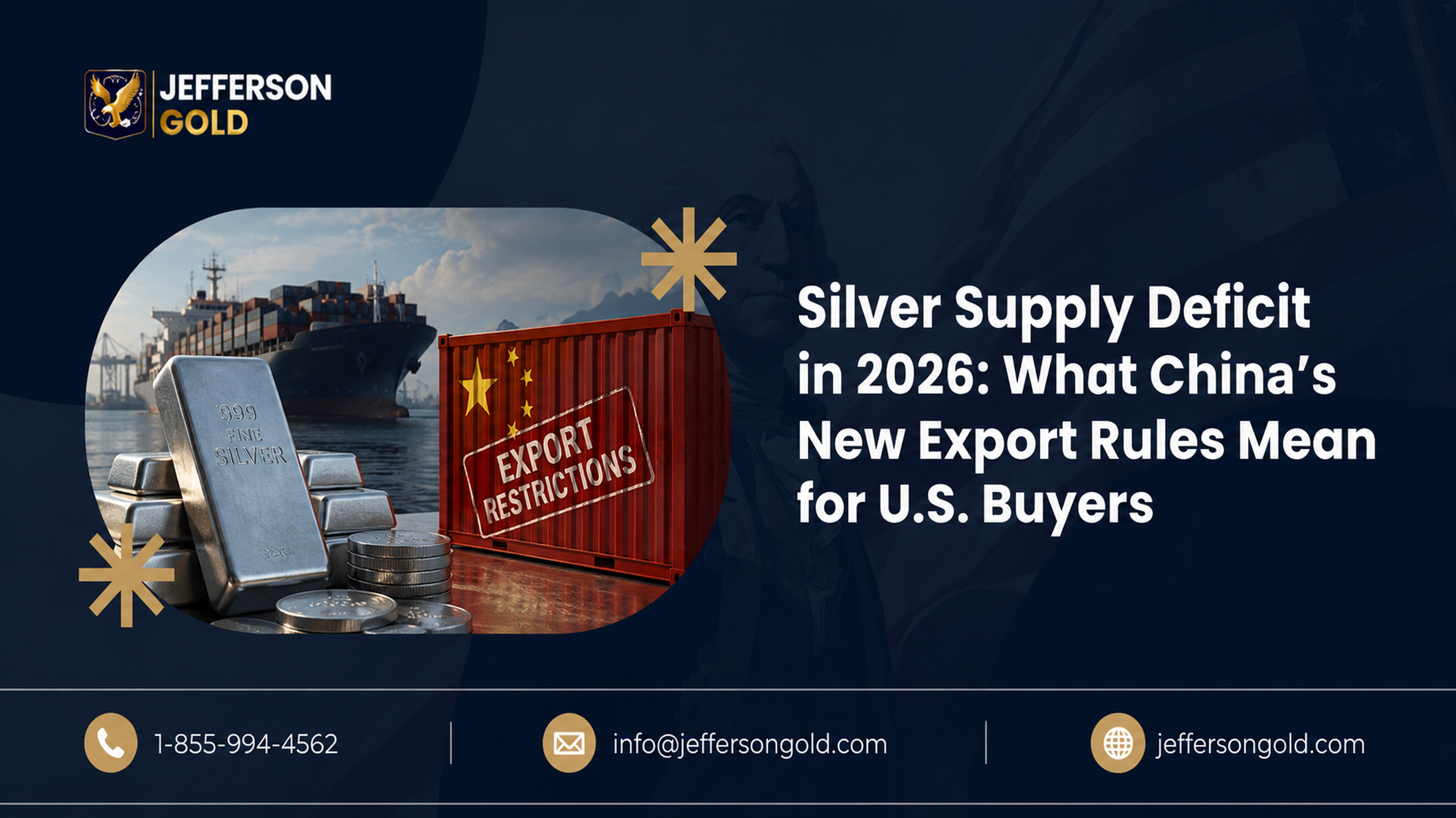 Silver Supply Deficit in 2026: What China's New Export Rules Mean for U.S. Buyers